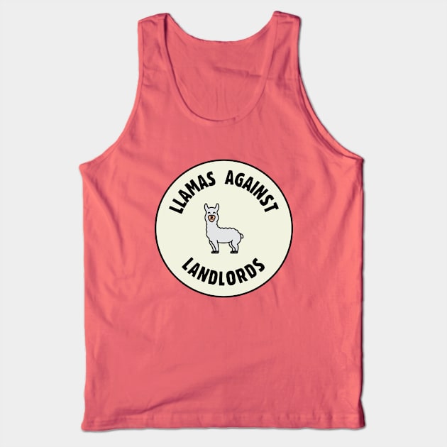 Llamas Against Landlords - Anti Landlord Tank Top by Football from the Left